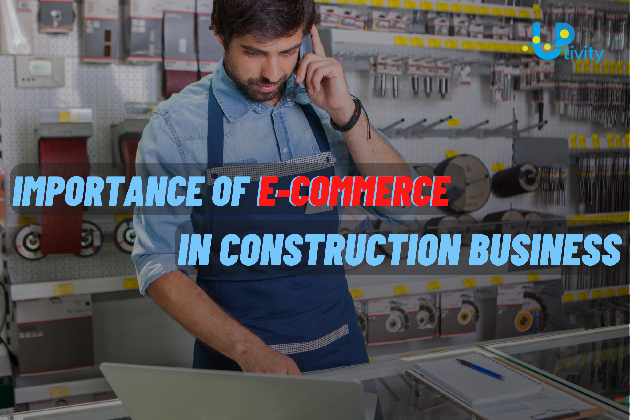 Importance of e-commerce In construction business